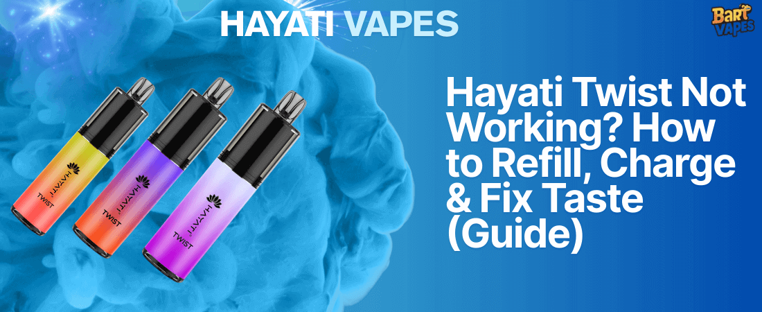 Three colourful Hayati Twist vapes displayed with a blue smoke background. "Hayati Vapes" written on top centerText reads: "Hayati Twist Not Working? How to Refill, Charge & Fix Taste (Guide)". Bart Vapes logo shown