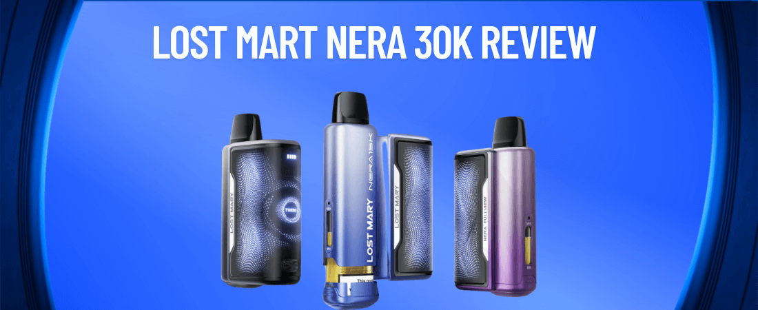 Lost Mary Nera 30K vape review banner featuring four stylish disposable vape devices in different colours, shown on a glowing blue background with bold white review title text at the top.
